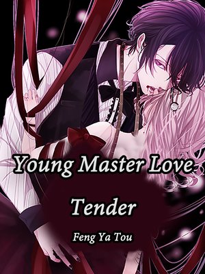 cover image of Young Master, Love Tender